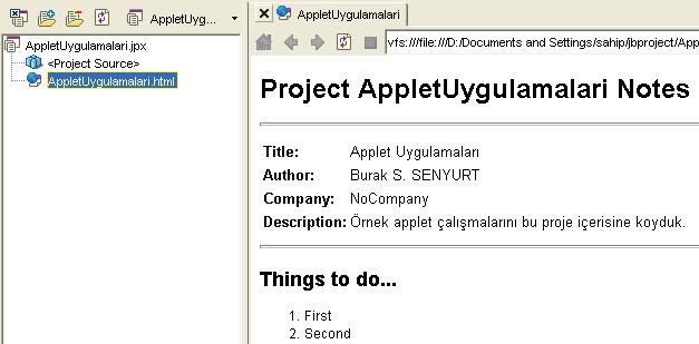 Artık projem hazır olduğunda göre, bu projeye bir Applet ekleyebilirdim.