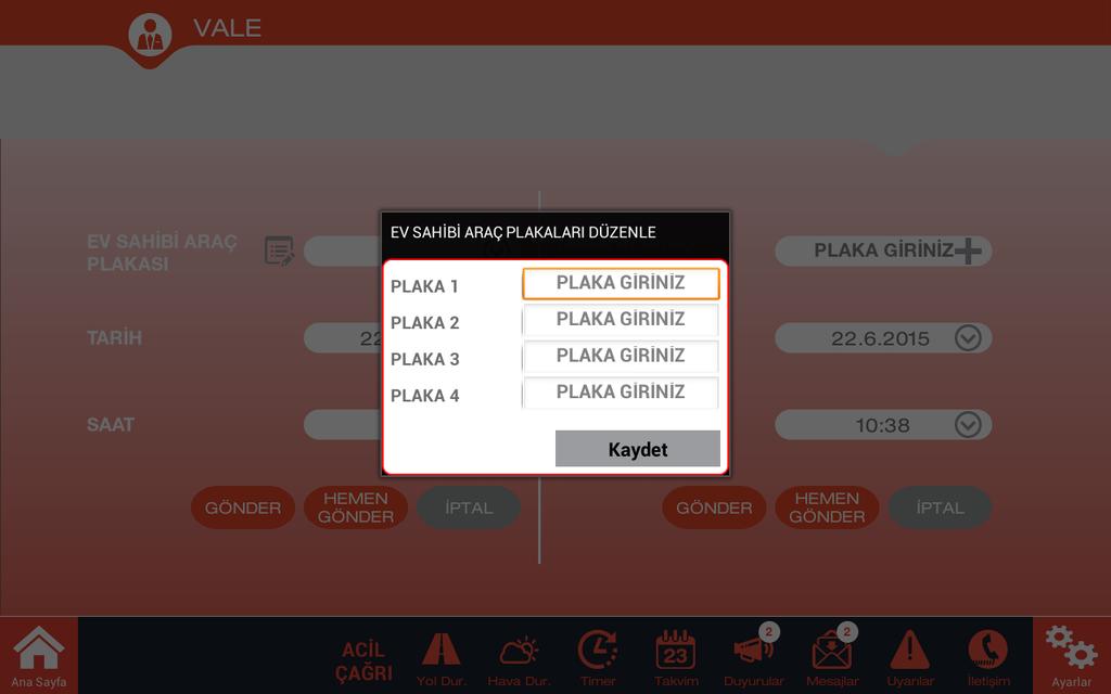7. VALE Vale ekranı ile hem kendi araçlarınızı hem de misafir araçlarınız için talep gönderebilirsiniz. - Ev sahibi araçları için 4 farklı araç kaydedebilirsiniz.