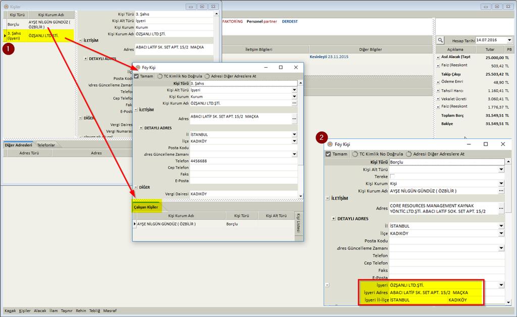 Bu aktarım esnasında 3. Şahıs İşyeri kaydı ile birlikte borçlu (çalışan) bağlantısı da yapılmış olacaktır.