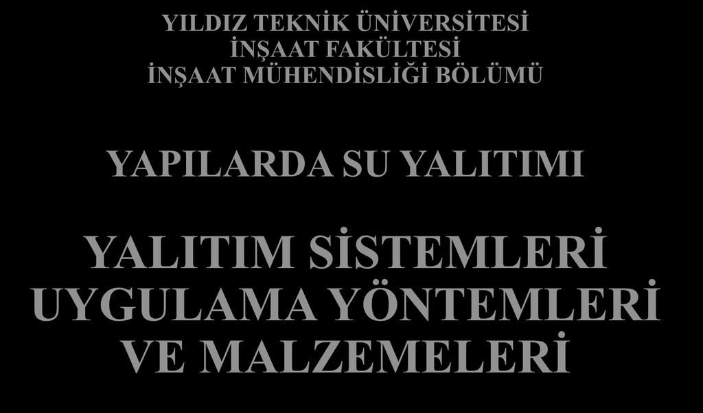 YILDIZ TEKNİK ÜNİVERSİTESİ İNŞAAT FAKÜLTESİ