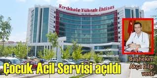 varsa dahili hastalar pediatri asistanları tarafından burada bakılmakta Sadece Acil Tıp