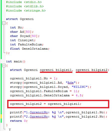 Örnek: struct Kopyalama 24 ogrenci_bilgisi2.no = ogrenci_bilgisi1.