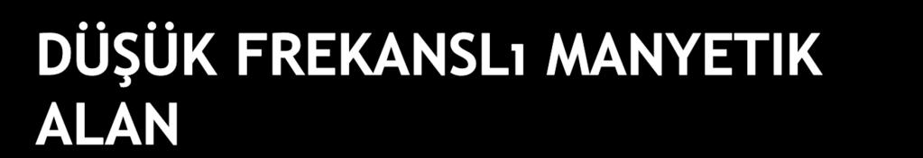 Elektromanyetoterapi diye adlandırılan yüksek frekanslı manyetik alan uygulamasında elektrik alan ve ısı etkisi ön planda iken alçak frekanslı manyetoterapide manyetik alan etkisi hakimdir.