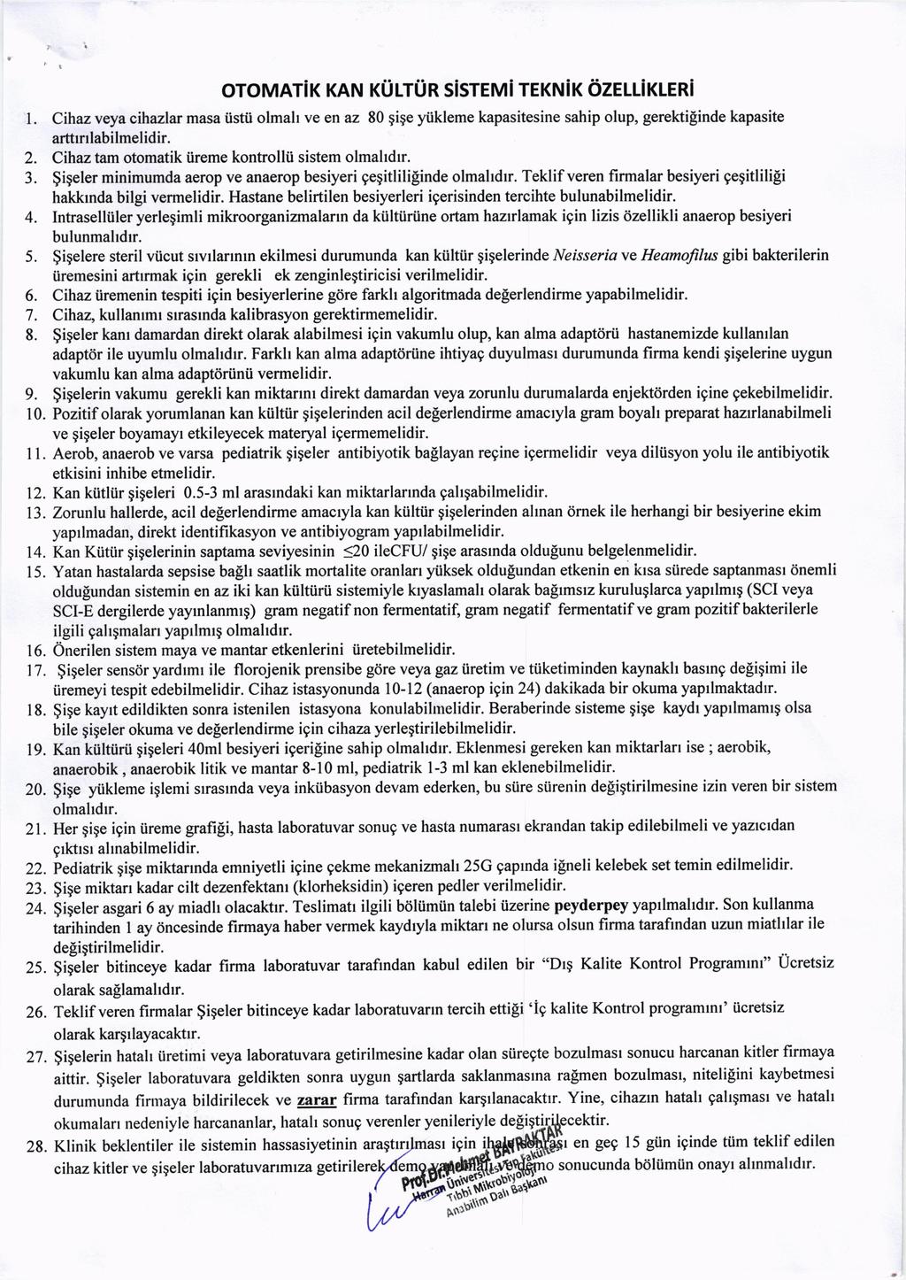 oromatir rnru rulrun sisrenni rrxruir Ozru-irleni 2. Cihazveya cihazlar masa iistli olmah ve en az 80 gige yiikleme kapasitesine sahip olup, gerektipinde kapasite arttrrrlabilmelidir.