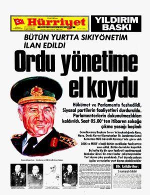 Şekil-53 : 13 Eylül 1980 tarihli Hürriyet Gazetesi kapağı Cuntacıların iktidara gelmesiyle birlikte tüm dernekler, kurumlar kapatıldı. Parlamento feshedildi.