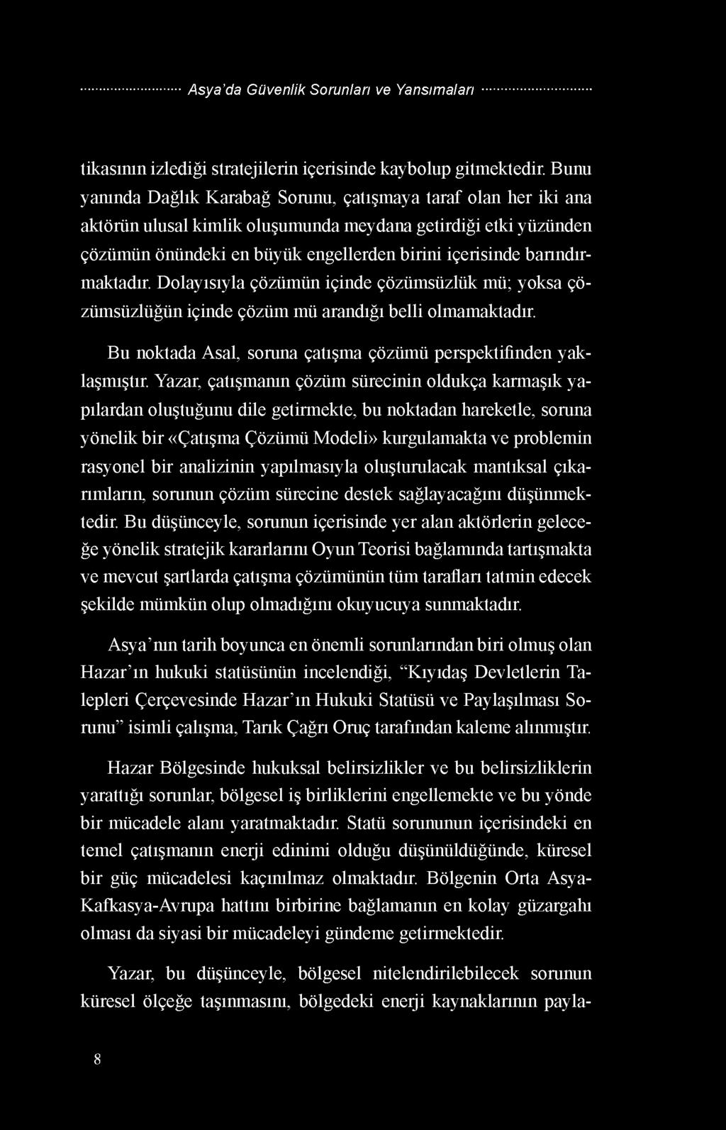 tikasının izlediği stratejilerin içerisinde kaybolup gitmektedir.