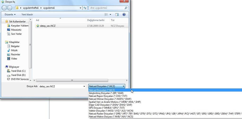 ma NCZ proje dosyası halindedir. Dosya türü olarak Netcad Dosyaları (*.NCZ) seçilir ve detay_sev.ncz uygulaması açılır. Şekil 33 detay_sev.