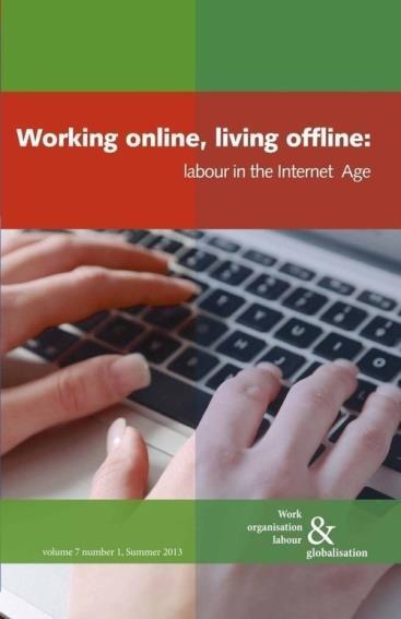 yayınlanması için bir platform Dijital Emek: İşçiler, Yazarlar, Yurttaşlar