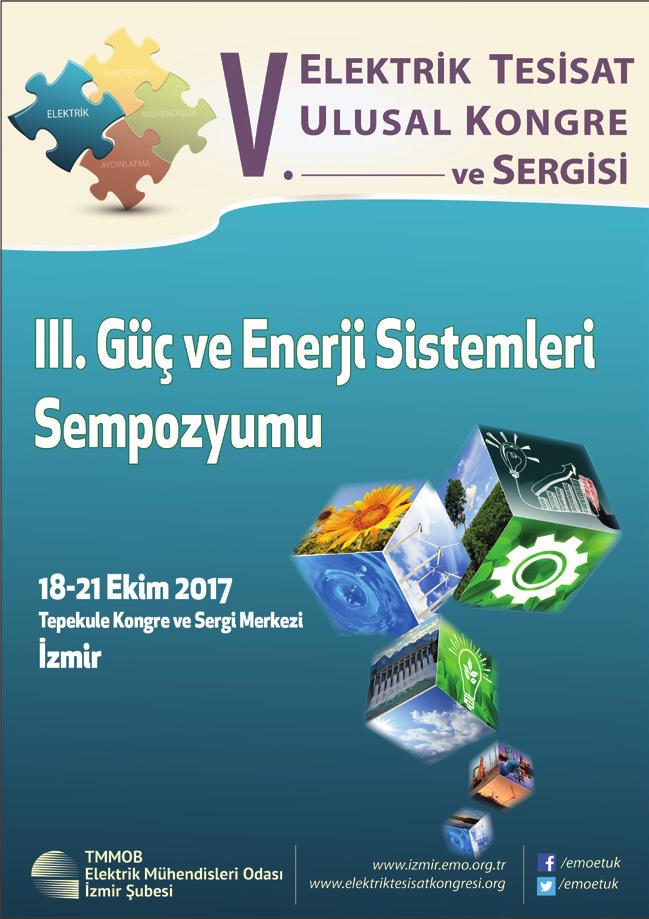 Elektrik Tesisat Ulusal Kongre ve Sergisi kapsamında üç gün boyunca Güç ve Enerji Sistemleri Sempozyumu'nu gerçekleştireceğiz.