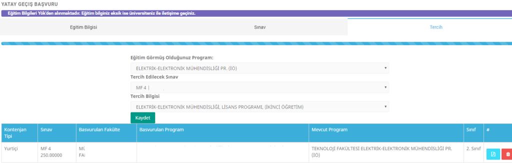 Şekil: 15 Tercih ekranında bulunan Eğitim görmüş olduğunuz program, Tercih edilecek sınav, Tercih bilgisi bilgileri seçildikten sonra Kaydet butonuna tıkladığınızda başvuru işleminiz tamamlanmış