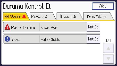 3. Sorun Giderme [Check Status] Tuşunun Gösterge Lambası Yanıyorsa veya Yanıp Sönüyorsa [Check Status] tuşu göstergesi yandığında, [Durumu Kontrol Et] ekranını görüntülemek için [Check Status] tuşuna