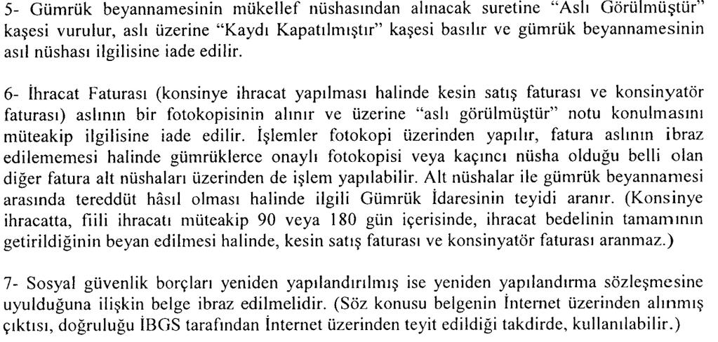 3- Aracı firmalar (forwarder) tarafından düzenlenen navlun faturaları da sunulabilir.