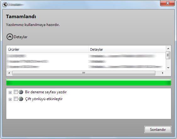 Makinenin Kurulması ve Ayarlanması > Yazılımın Kurulması 4 Yüklemeyi sonlandırın. "Yazılımınız kullanılmaya hazırdır" göründüğünde, yazılımı kullanabilirsiniz.