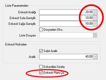 ayarlanır ve Enkesit Planı Çiz seçeneği seçilir.