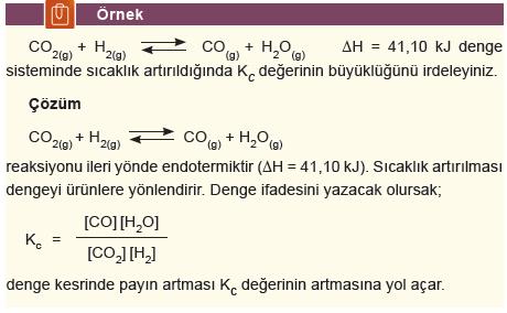 azalma ise ekzotermik tepkimenin gerçekleştiği tarafa yönlenecektir.