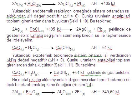 Sabit basınçta ise sisteme verilen ısı (Qp), sistemin sıcaklığını yükseltirken sistemde hacim değişikliğine sebep olmuştur.