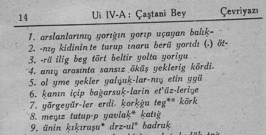 70 ÖZLEM AYAZLI MEHMET ÖLMEZ Yukarıdaki kullanıma benzer olarak U IV ten bir başka parçanın