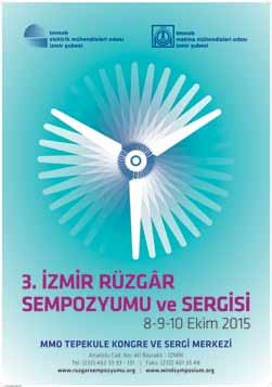 rüzgar sempozyumu 3. İZMİR RÜZGÂR SEMPOZYUMU SONUÇ BİLDİRGESİ 8-10 Ekim 2015 TMMOB Elektrik Mühendisleri Odası (EMO) ve Makina Mühendisleri Odası (MMO) İzmir Şubelerinin birlikte düzenlediği 3.
