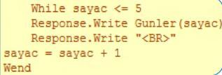 Döngüler : While Wend While satırındaki sayacı değiştirdik, programın sayaç 5 den küçük veya 5 e eşit