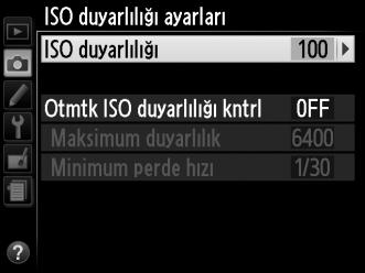 ISO Duyarlılığı Ayarları G düğmesi C çekim menüsü ISO duyarlılığını ayarlayın (0 54).