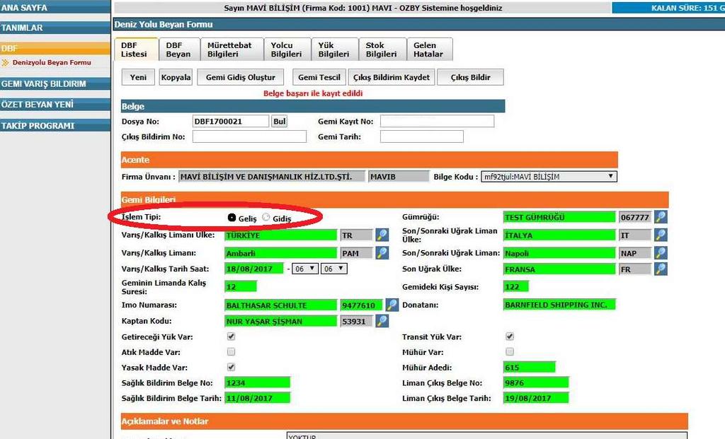 Bu sayfada, İşlem Tipinin Geliş seçilmesine dikkat edilmelidir. Daha sonra diğer sekmelerdeki bilgiler de doldurularak gemi beyan formu tamamlanır.