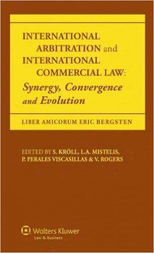 INTERNATIONAL ARBITRATION AND INTERNATIONAL COMMERCIAL LAW: SYNERGY CONVERGENCE AND EVOLUTION Demirbaş : İTOTAM - 13