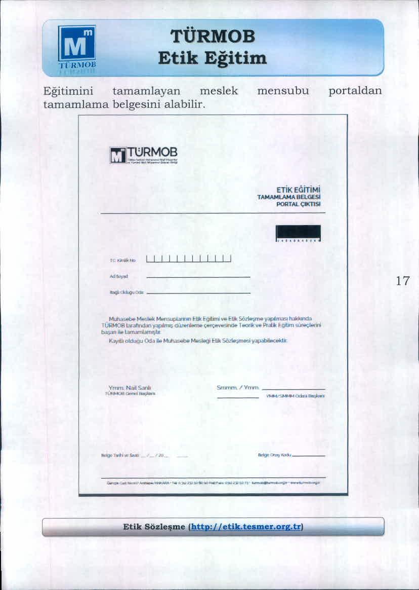 m-ii N\HIIl Eğitimini tamamlayan meslek tamamlama belgesini alabilir. mensubu portaldan ""n:jrmob _._---~ l..ı...ı.i ---- enk EGiTIMI T_lAMAIlEt.GlSl PORtA!. ç-msı -- ıç.