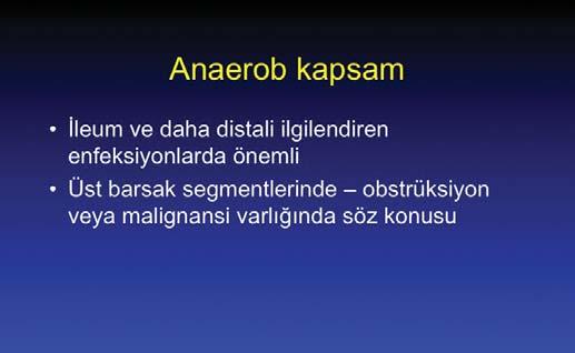 sek riskli toplum kaynaklı olanlarda ve sağlık sistemiyle ilişkili hastalarda bazı öneriler var. Bu hastalarda eğer aldığınız kültürde bir kandida üremesi varsa o zaman bunun kapsanması öneriliyor.