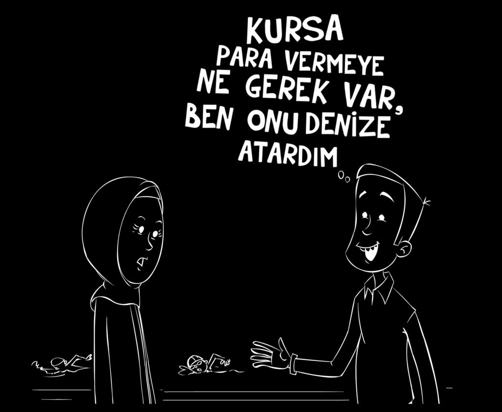 Annem de kenardan alkışlamaya başladı. Sonra TEKRAR SUYA ATTILAR beni... Ama bu kadarı da fazlaydı, 5 yaşındaki bir çocuk bu kadar hırpalanır mıydı? NE SAÇMAYDI!