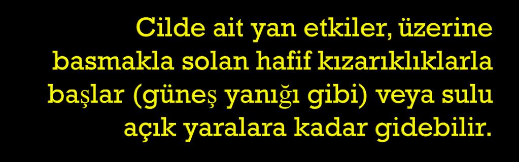 İleri derecedeki yan etkilerde tedaviye bir süre ara verilmesi gerekebilir. Birtakım ilaçlar önerilebilir.