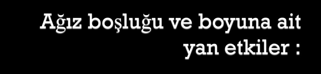 . Ağız içi hücreler radyasyona duyarlı olduğundan, tedavi süresince ağız içinde yaralar olabilir.