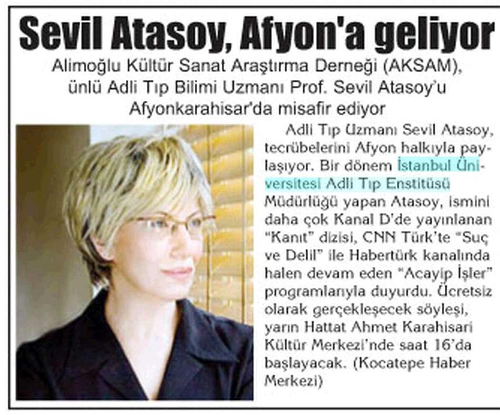 SEVIL ATASOY, AFYON'A GELIYOR Yayın Adı : Afyon Kocatepe Gazetesi