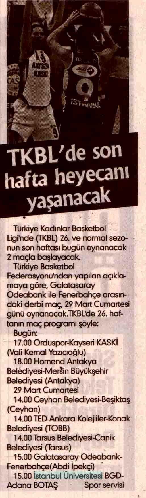 TKBL'DE SON HAFTA HEYECANI YASANACAK Yayın Adı : Ülker Kayseri Gazetesi