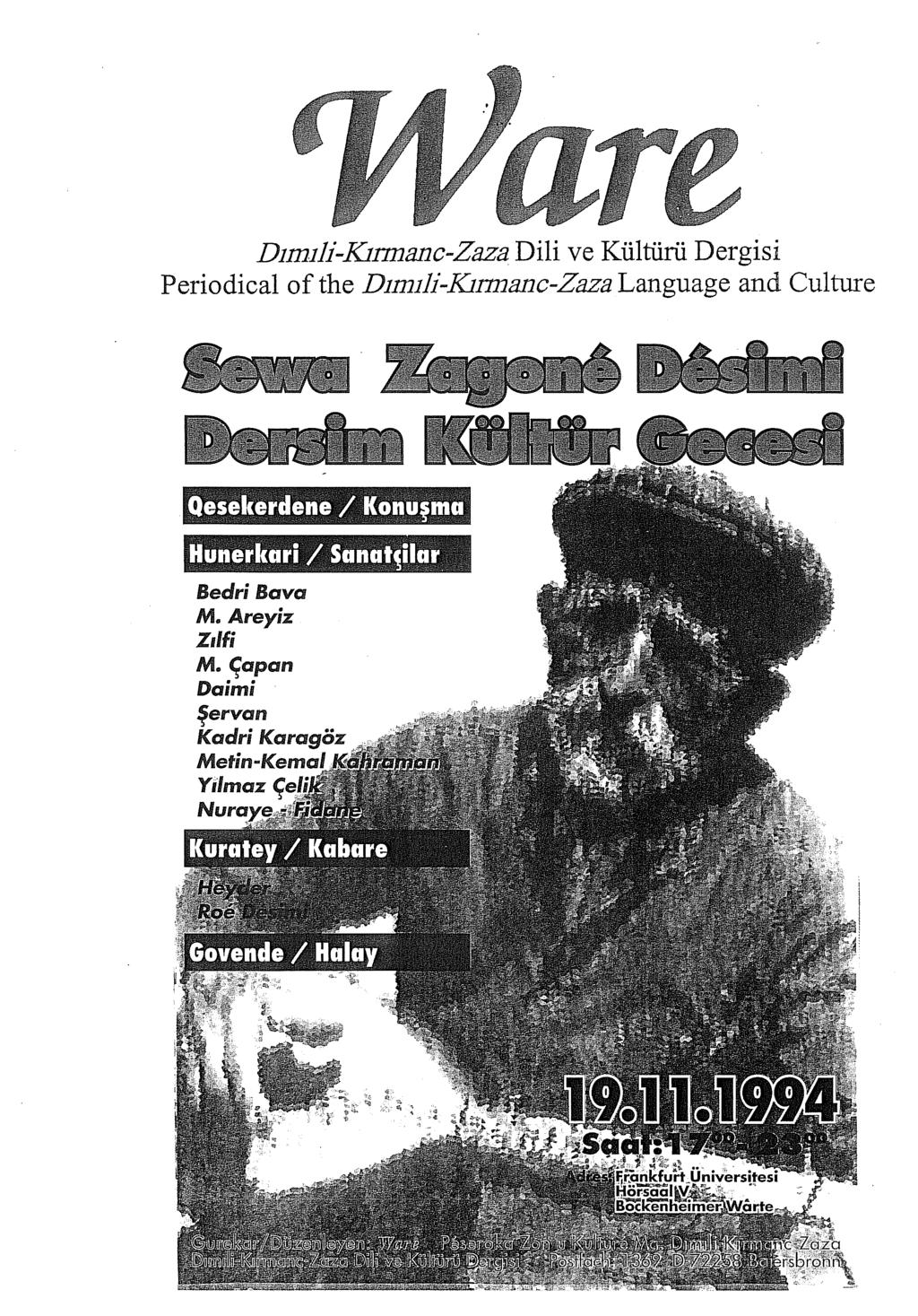 Dım1li-Kınnanc-Zaza Dili ve Kültürü Dergisi Periodical of the Dımıli-Kınnanc-Zaza Language