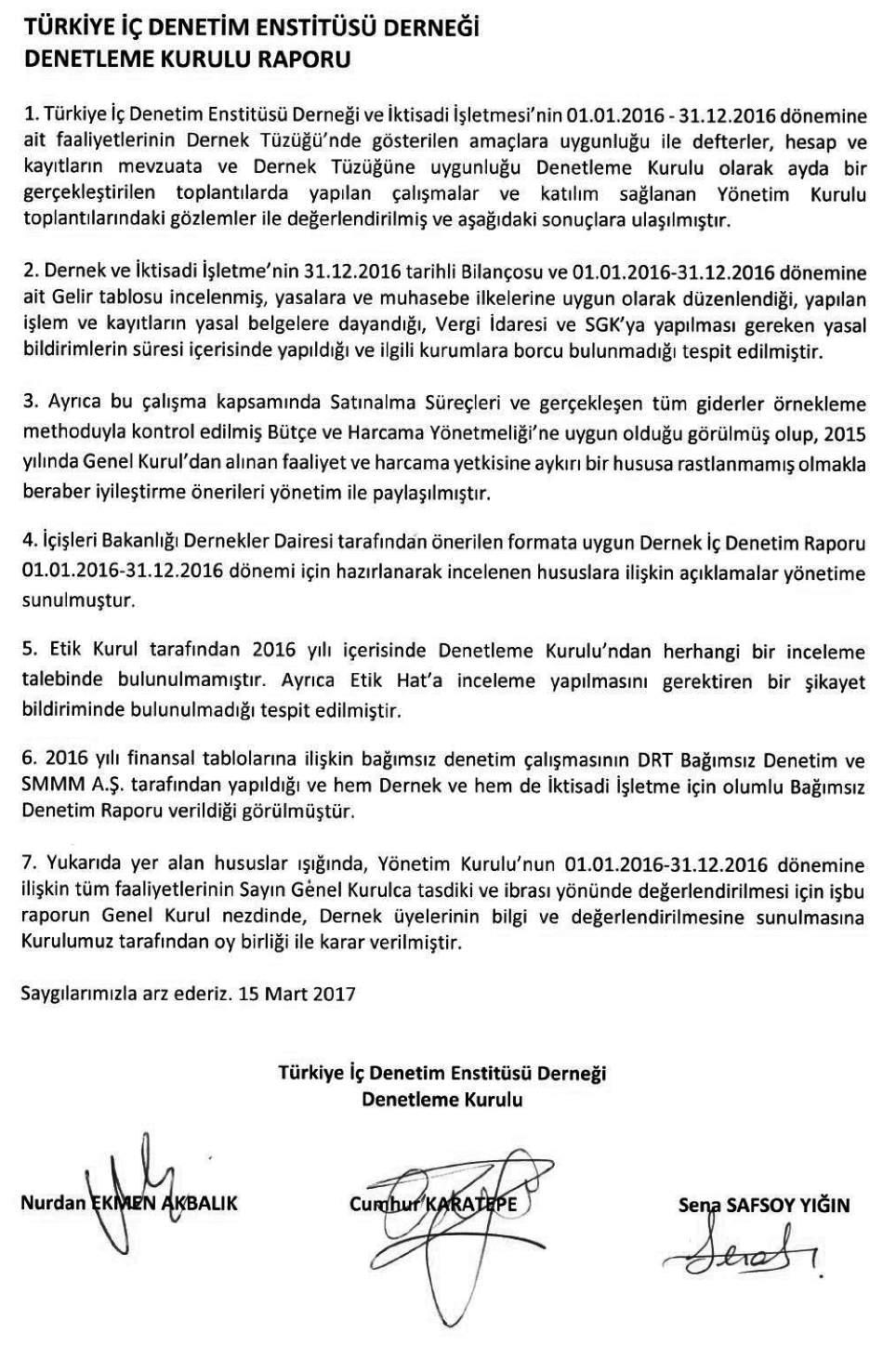 TÜRKİYE İÇ DENETİM ENSTİTÜSÜ DERNEĞİ TOPLU MALİ SONUÇLAR (01 OCAK 2016-31 ARALIK 2016) (TL) 31.12.2016 2016 FİİLİ BÜTÇE FARK % Eğitim Gelir 365.412 671.661-46% Gider -199.234-438.