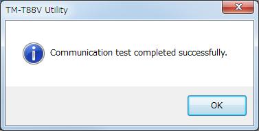 Communication test (İletişim testi) düğmesine basılması ekranda iletişim sonucunu gösterir. Test baskısı yapmaz.