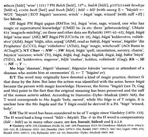 devrede ele alınmıştır. Buna göre OT [Old Turkic Eski Türkçe ] başlığı altında, Runik harfli metinler, Mani, Uygur, Brāhmī ve Arap harfli metinler ile Çin, Latin ve Yunan kaynakları kullanılmıştır.