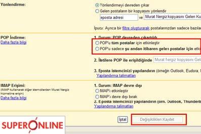 4. POP'u tüm postalar için etkinleştir ya da POP'u sadece şu andan itibaren gelen postalar için etkinleştir'i seçin.