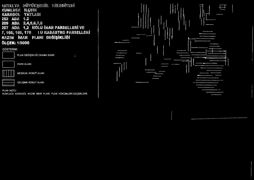 207 tim 1,1 N0LU İMAR PARSELLERİ VE Fs166^168,170 l MKAD&8Tİ FM İILLIE tf MAZIM: ' İMAR PLANI