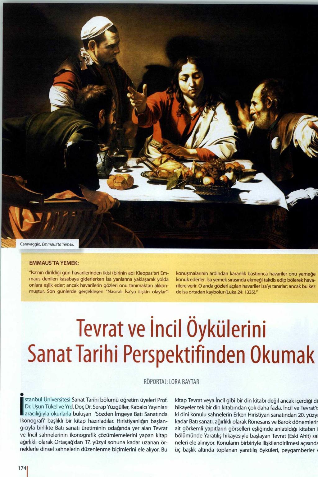 TEVRAT VE INCIL ÖYKÜLERINI SANAT TARIHI PERSPEKTIFINDEN OKUMAK Yayın Adı