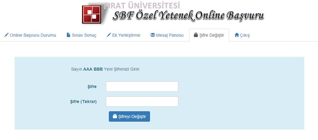 şifrenizi girerek Şifreyi Değiştir butonuna tıklayarak şifre değiştirme işlemini tamamlayabilirsiniz.