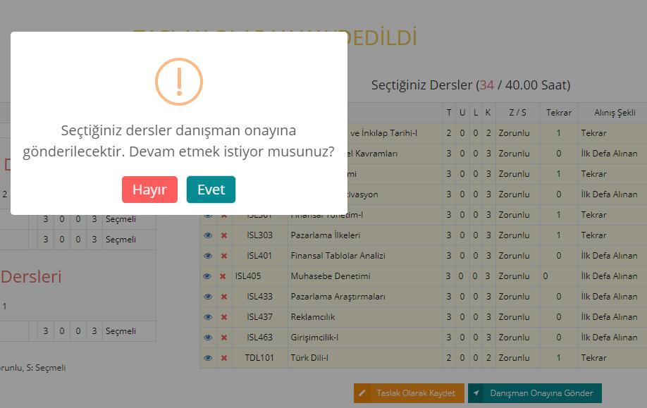 Ders seçme ekran görüntüsü-6 Seçimi yapılan dersler Seçtiğiniz Dersler kısmında listelenir.