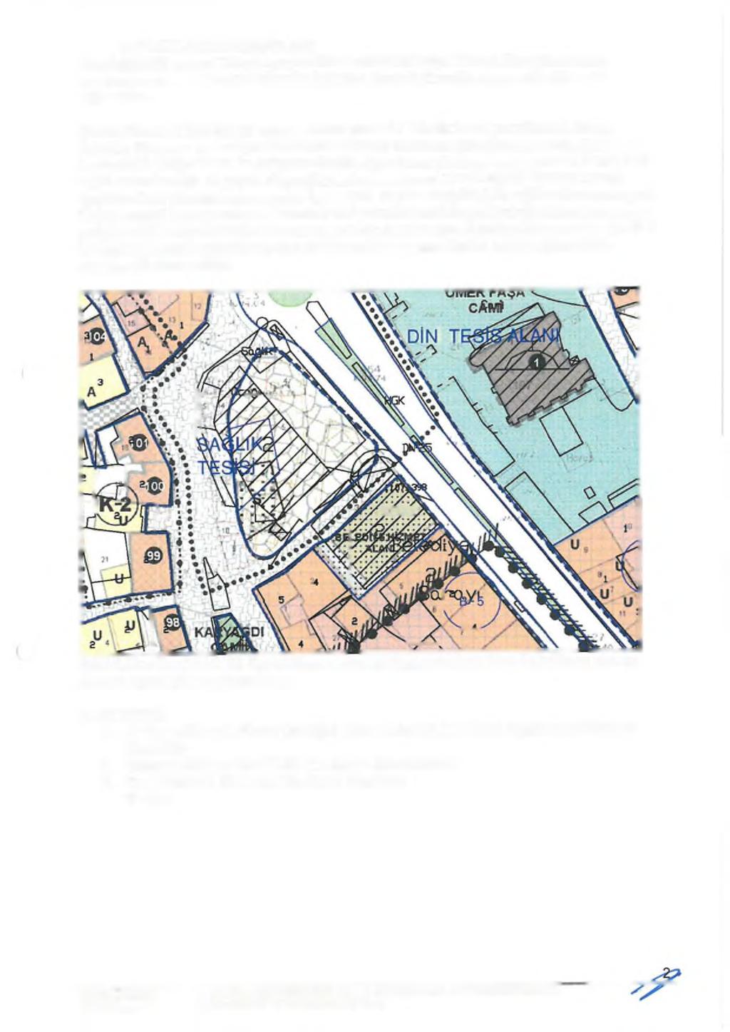 4. PLANLAM A KARARLARI Plan değişikliği amacı; 118 ada 3,4 parseller üzerinde Belediye Hizmet Alanı planlanarak, kuzeybatısında bulunan sağlık alanı ile ilgili plan üzerindeki maddi hatanın