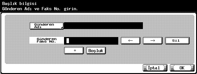 11 Fayda modu 3 [Başlık bilgisi] tuşuna basın. 4 [Gönderen Adı] tuşuna basın. Ad Giriş ekranı çıkar. 5 Gönderenin adını girin ve [OK] tuşuna basın.