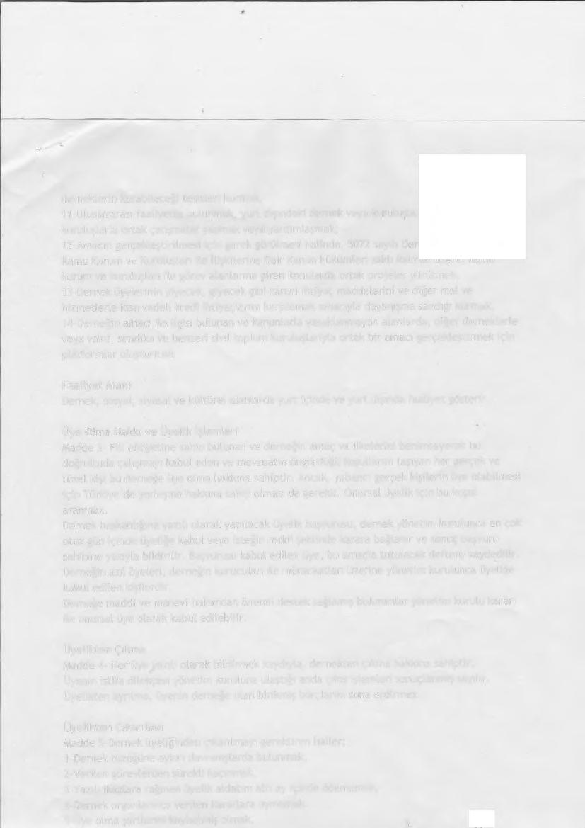 " derneklerin kurabileceği tesisleri kurmak, 11-Uluslararası faaliyette bulunmak, yurt dışındaki dernek veya kuruluşlara üye olmak ve bu kuruluşlarla ortak çalışmalar yapmak veya yardımlaşmak,