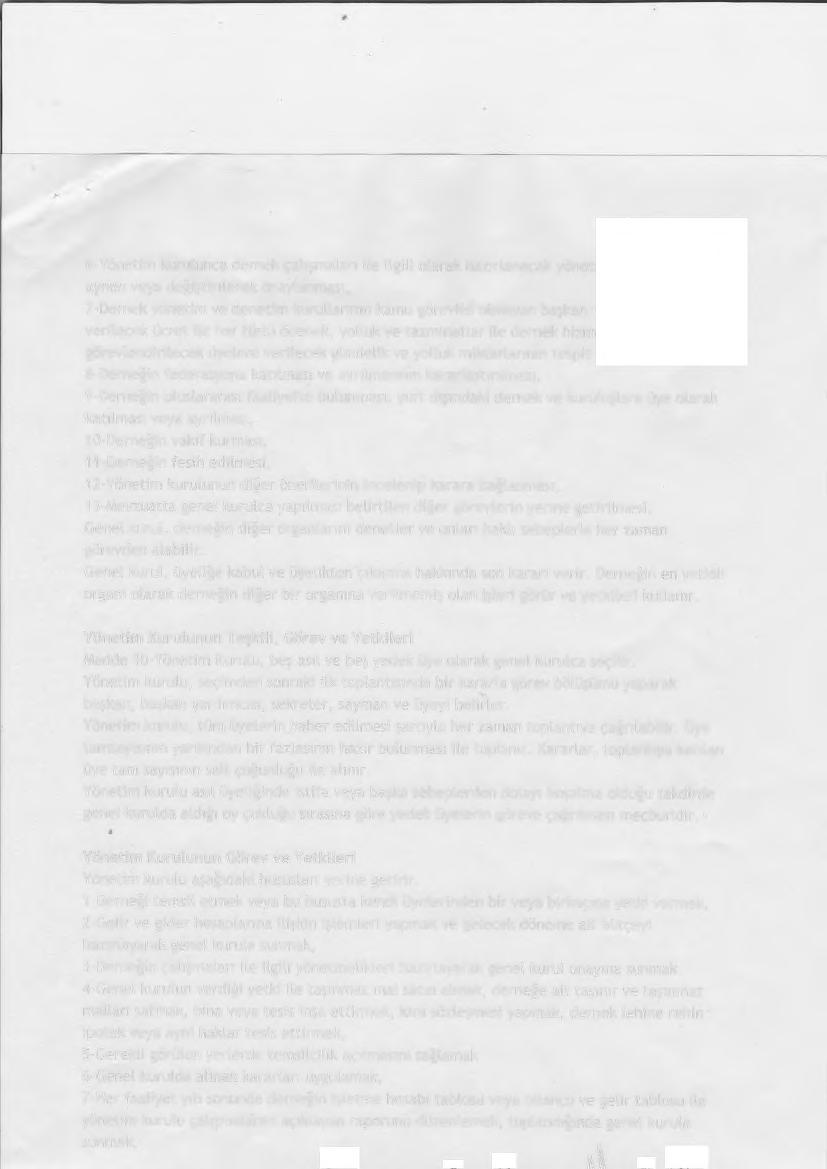 " 6-Yönetim kurulunca dernek çalışmaları ile ilgili olarak hazırlanacak yönetmelikleri inceleyip aynen veya değiştirilerek onaylanması, 7-Dernek yönetim ve denetim kurullarının kamu görevlisi olmayan