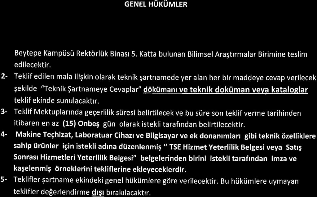 GENEL nuruulrn Beytepe Kampi.is0 RektOrli.lk Binasl 5. Katta bulunan BilimselAragtrrmalar Birimine teslim edilecektir.