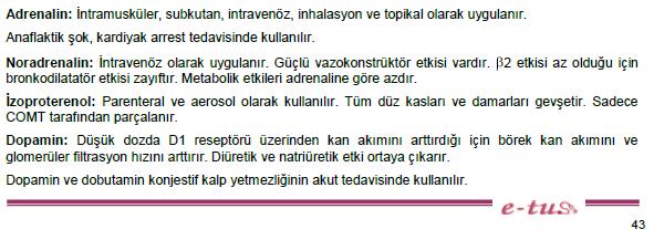 2013 NİSAN TUS FARMAKOLOJİ Doğru Yanıt : E Referans: e-tus