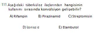 Doğru Yanıt :D İsoniazid gastrointestinal sistemden kolay emilir ve kan beyin bariyeri dahil olmak üzere tüm vücut sıvılarında kolayca dağılır. Özellikle menenjit riski varsa verilmelidir.