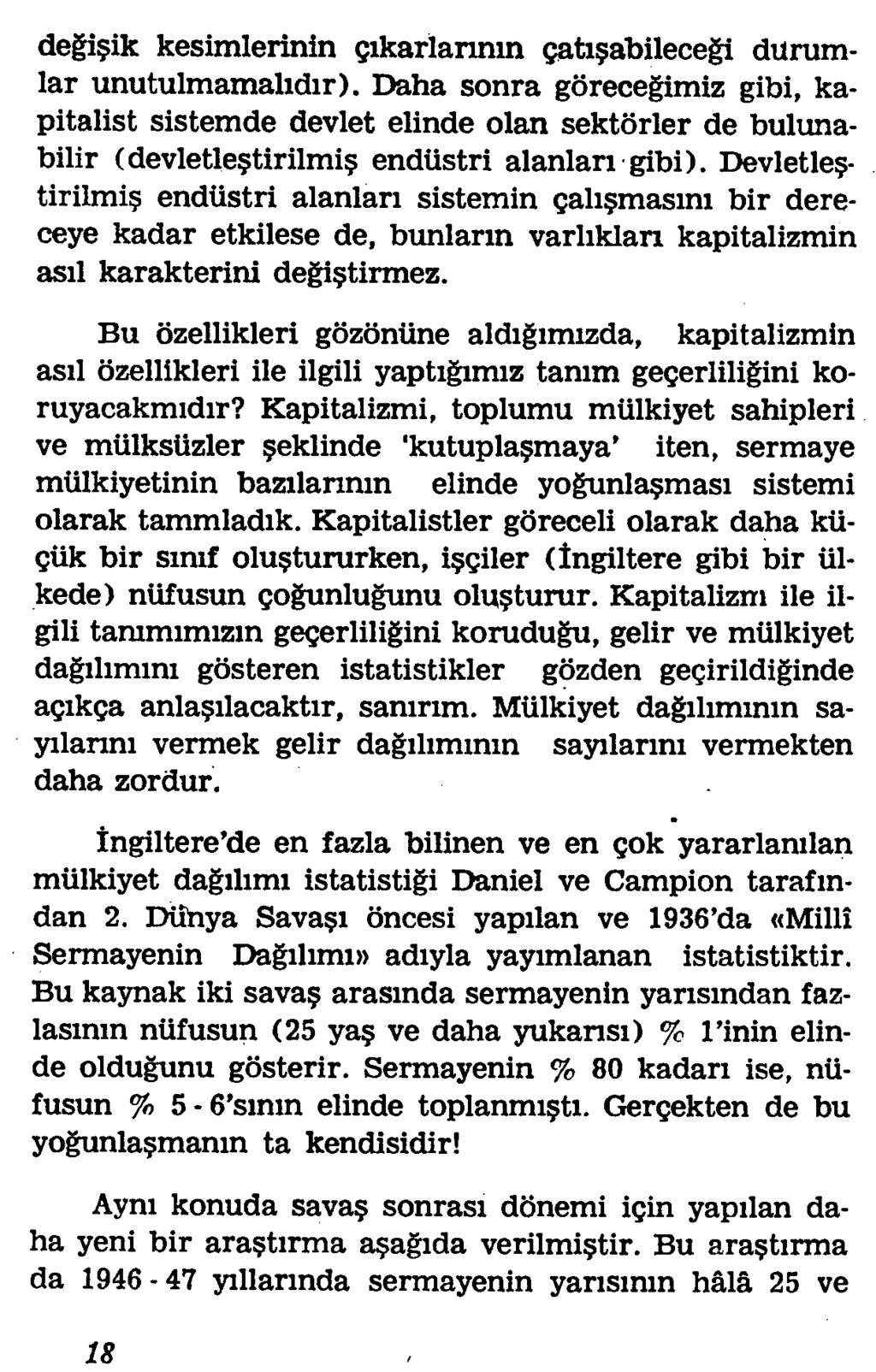 degi ik kesimlerinin gikarlanmn Qati abilecegi durumlar unutulmamalidir). Daha sonra gorecegimiz gibi, kapitalist sistemde devlet elinde olan sektorler de bulunabilir (devletle?